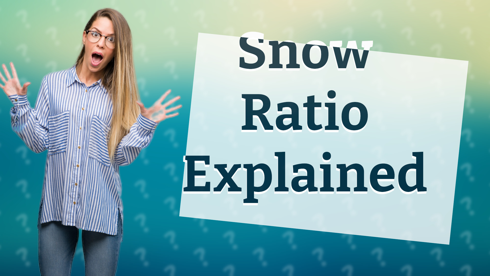 Snow Ratio Explained