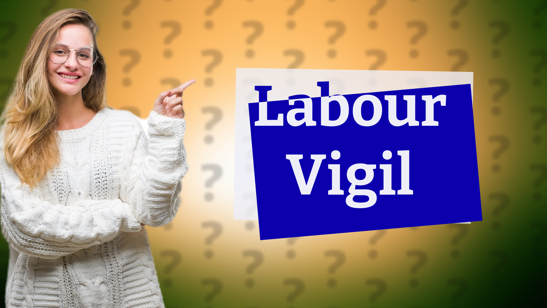 Labour Vigil