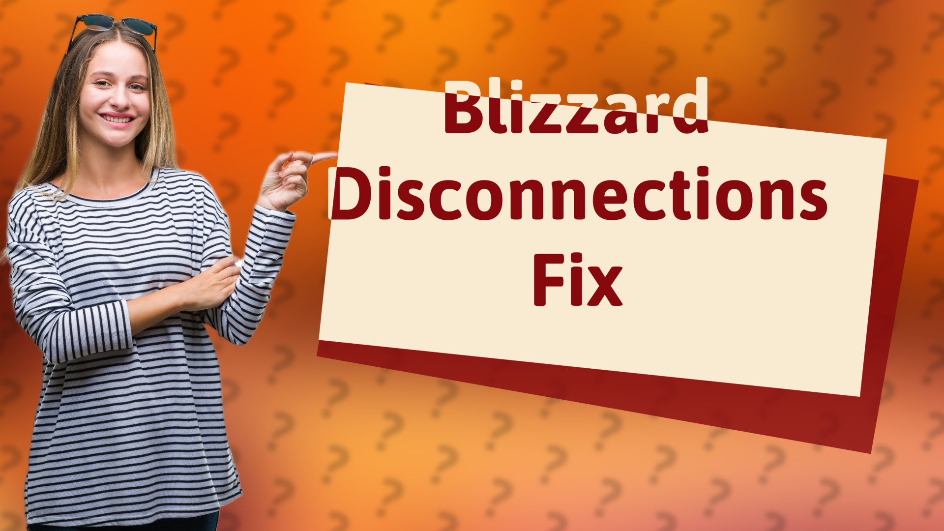 Blizzard Disconnections Fix