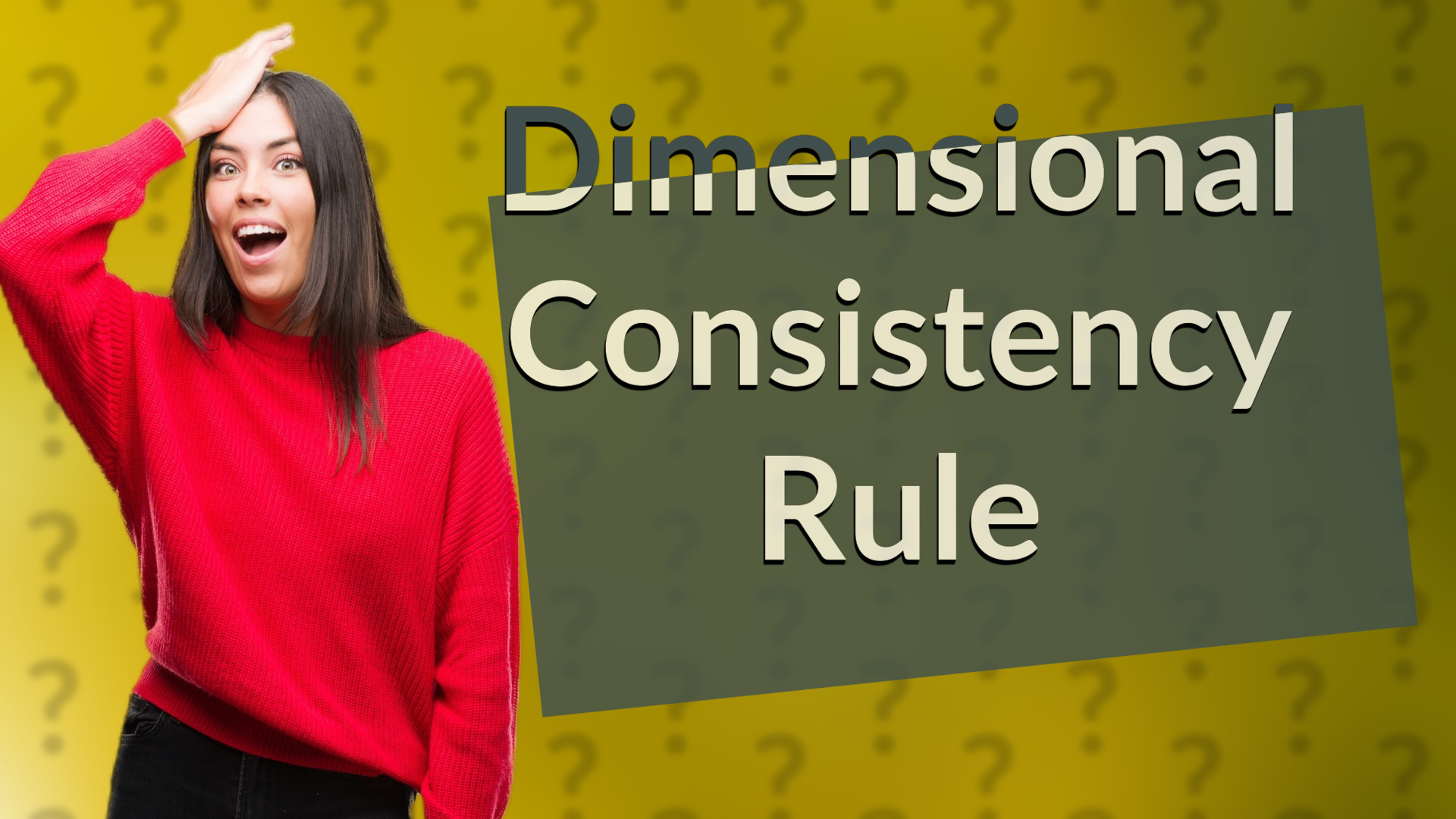 Dimensional Consistency Rule