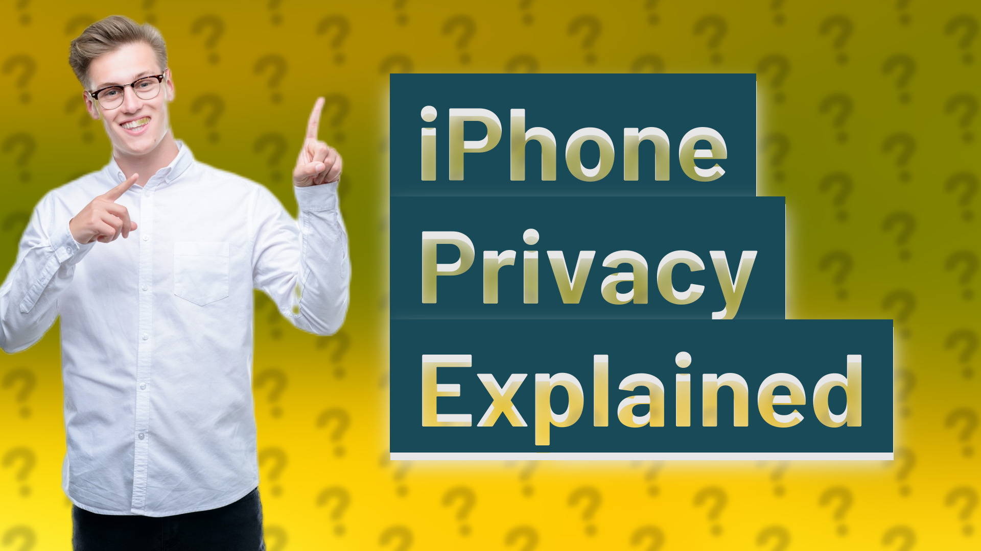 iPhone Privacy Explained