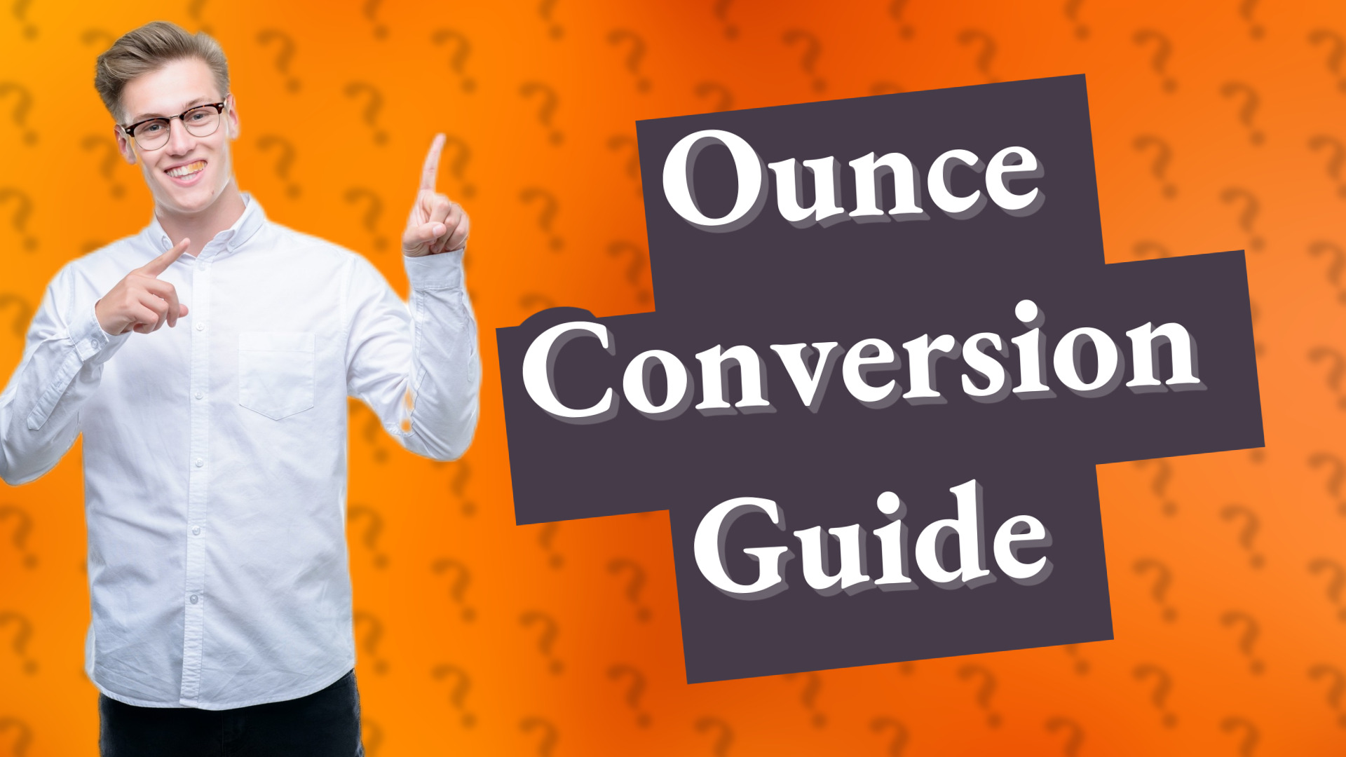 Ounce Conversion Guide