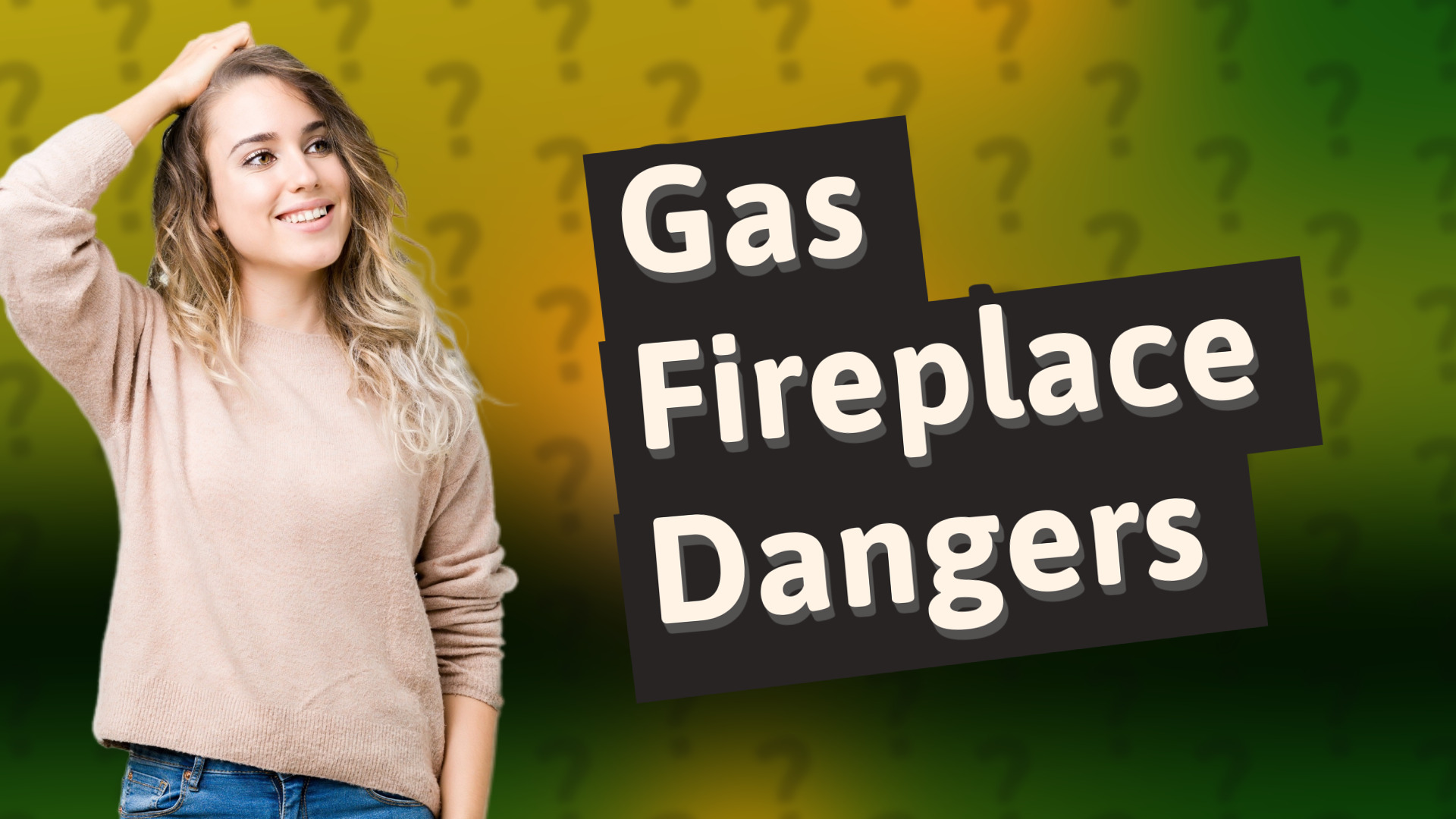 Gas Fireplace Dangers