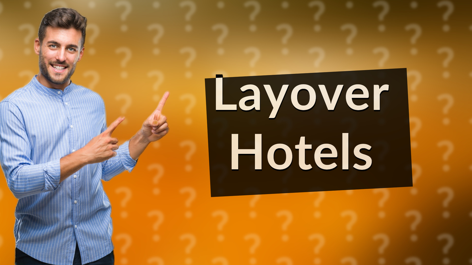 Layover Hotels