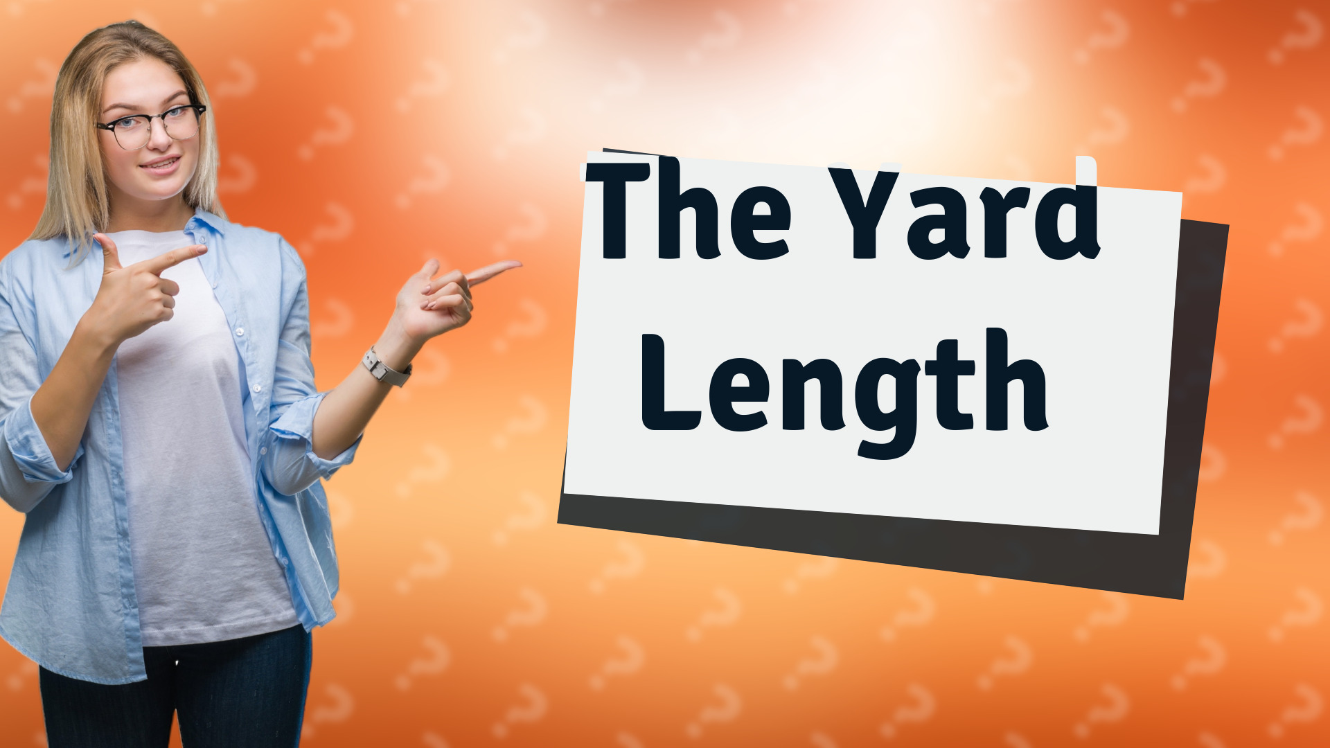 The Yard Length