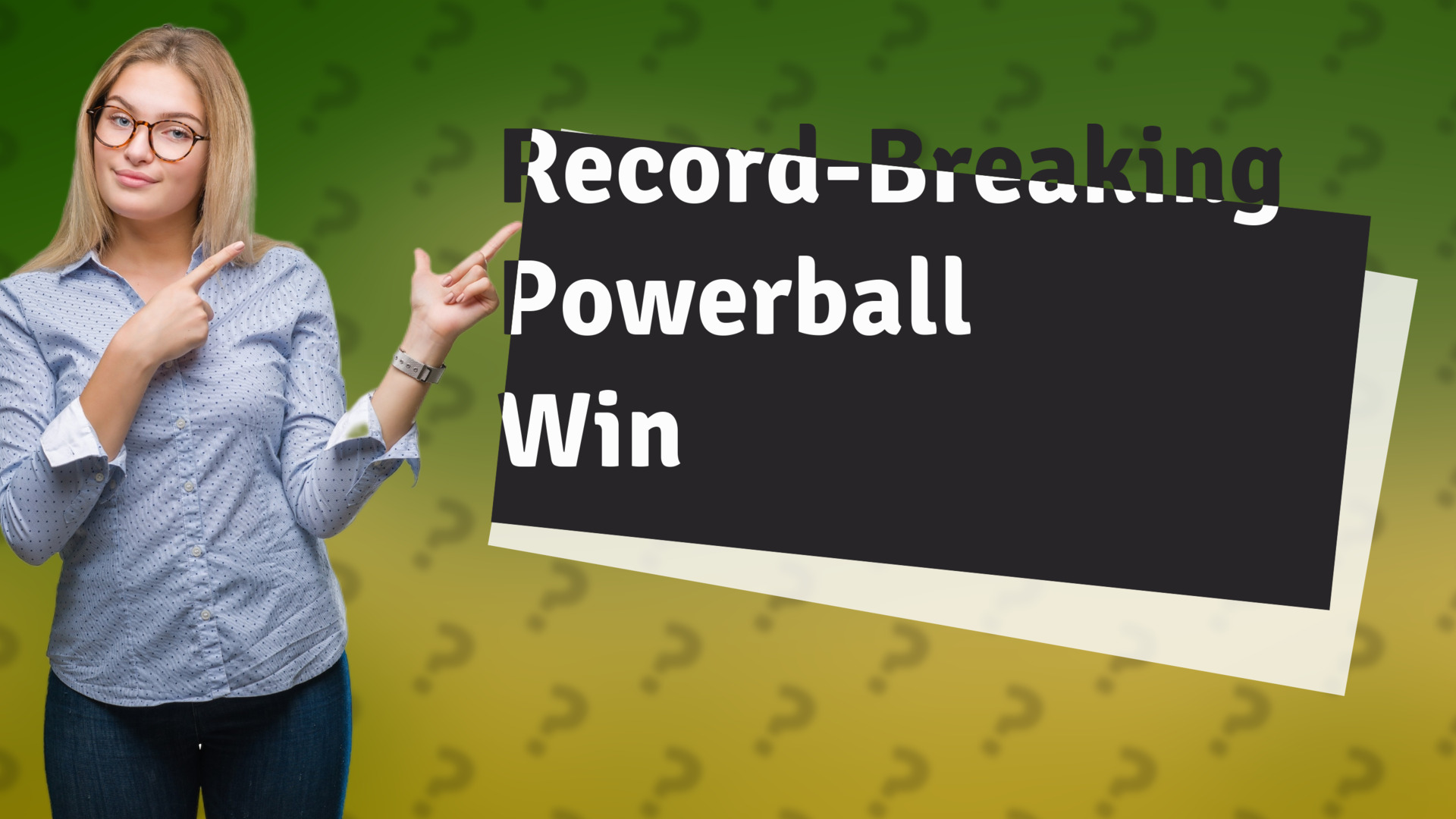 Record-Breaking Powerball Win