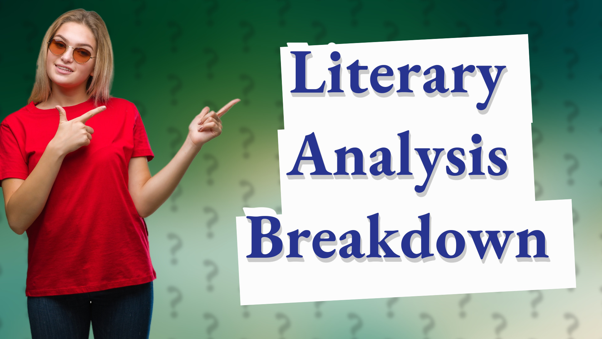 Literary Analysis Breakdown