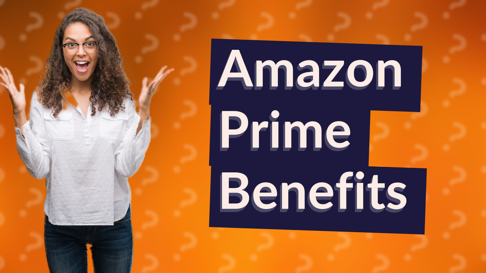Amazon Prime Benefits