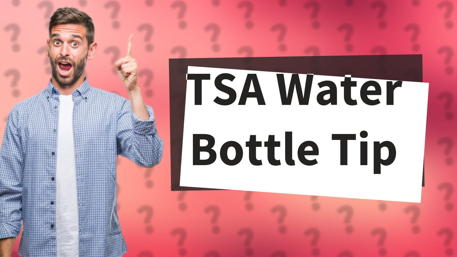 TSA Water Bottle Tip