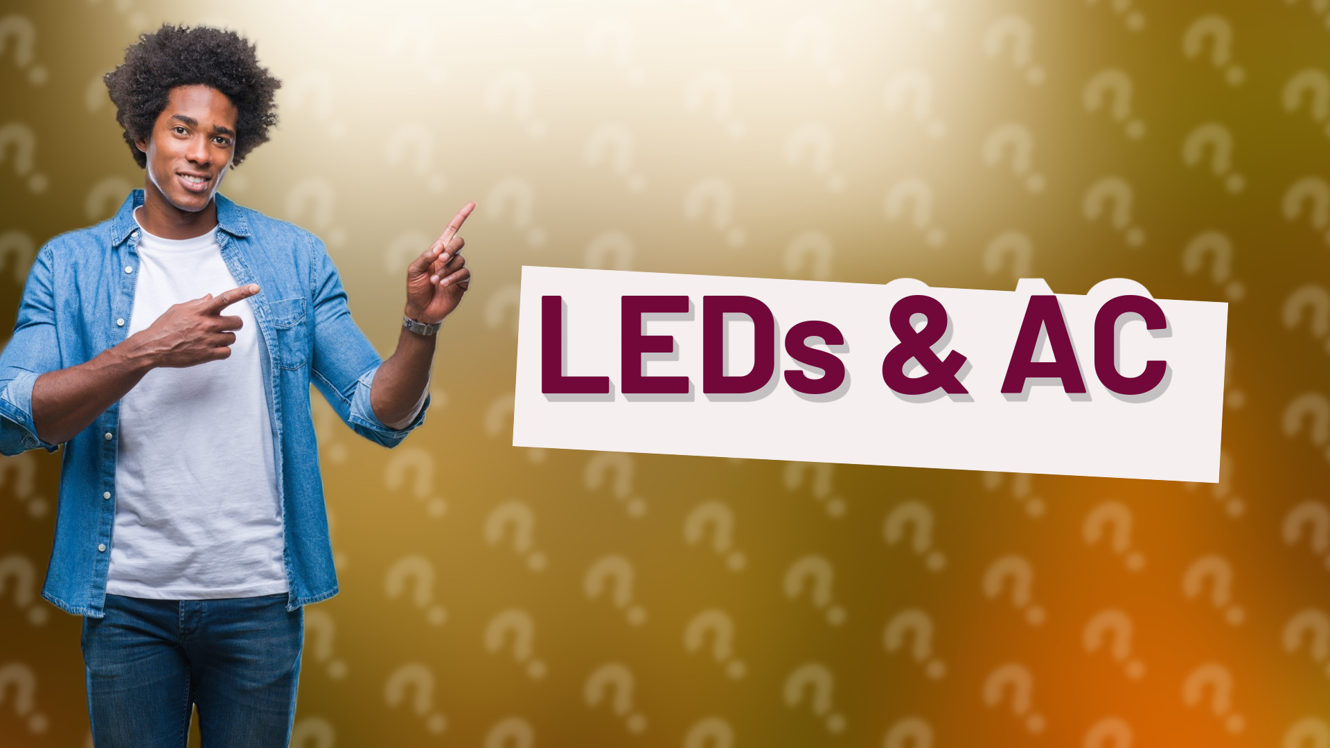 LEDs & AC