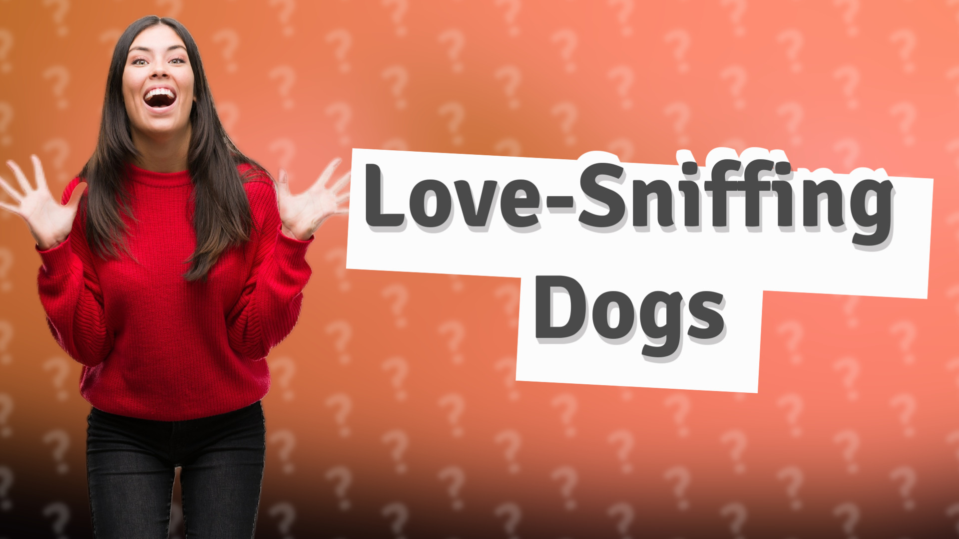 Love-Sniffing Dogs