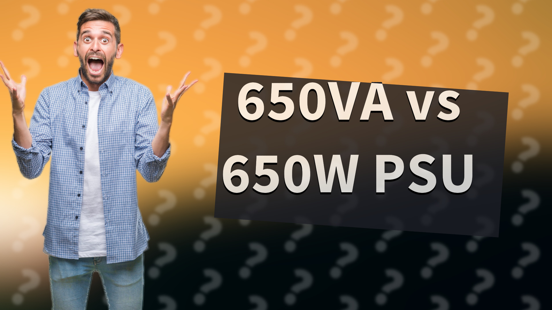 650VA vs 650W PSU