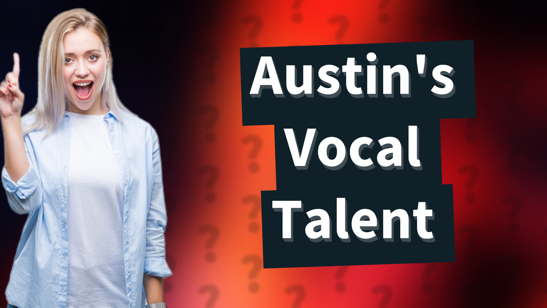 Austin's Vocal Talent