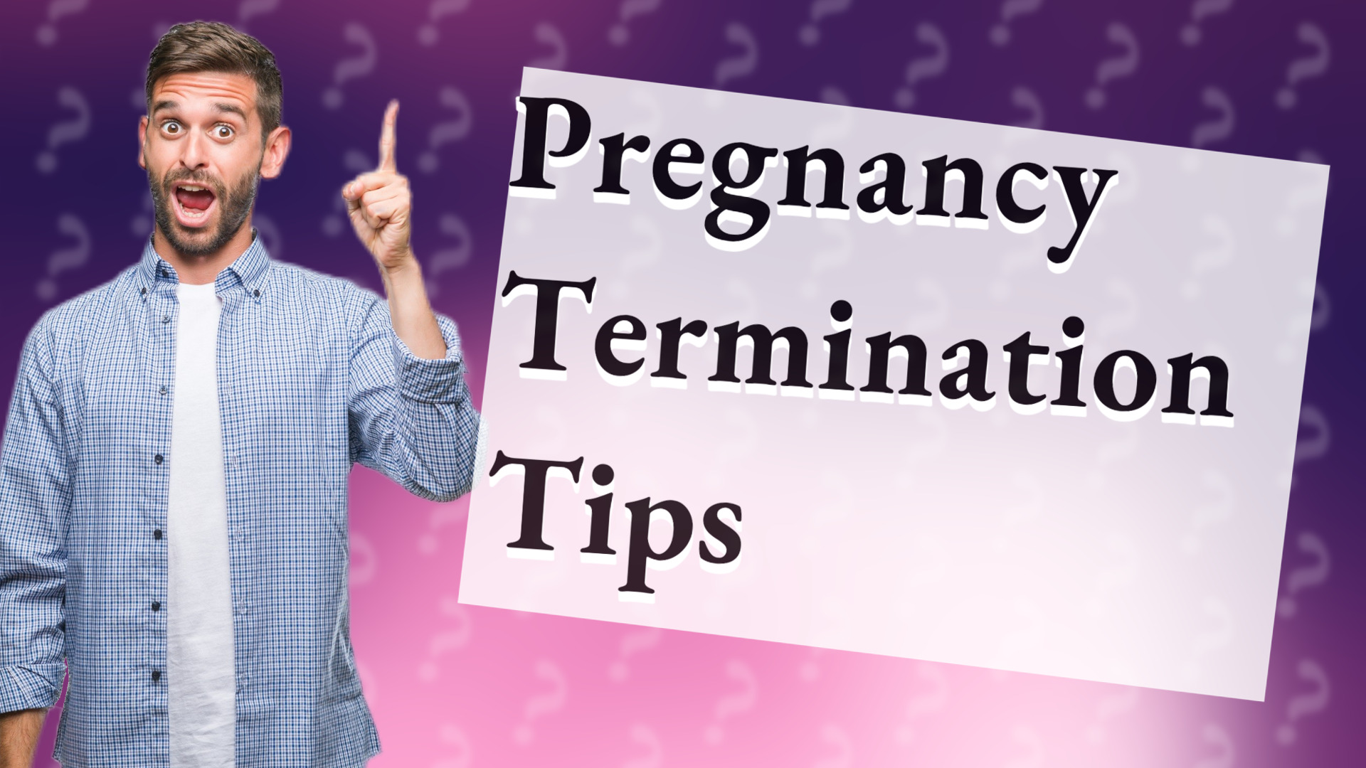 Pregnancy Termination Tips