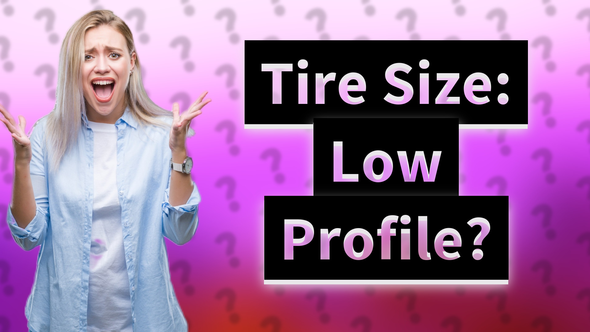 Tire Size: Low Profile?
