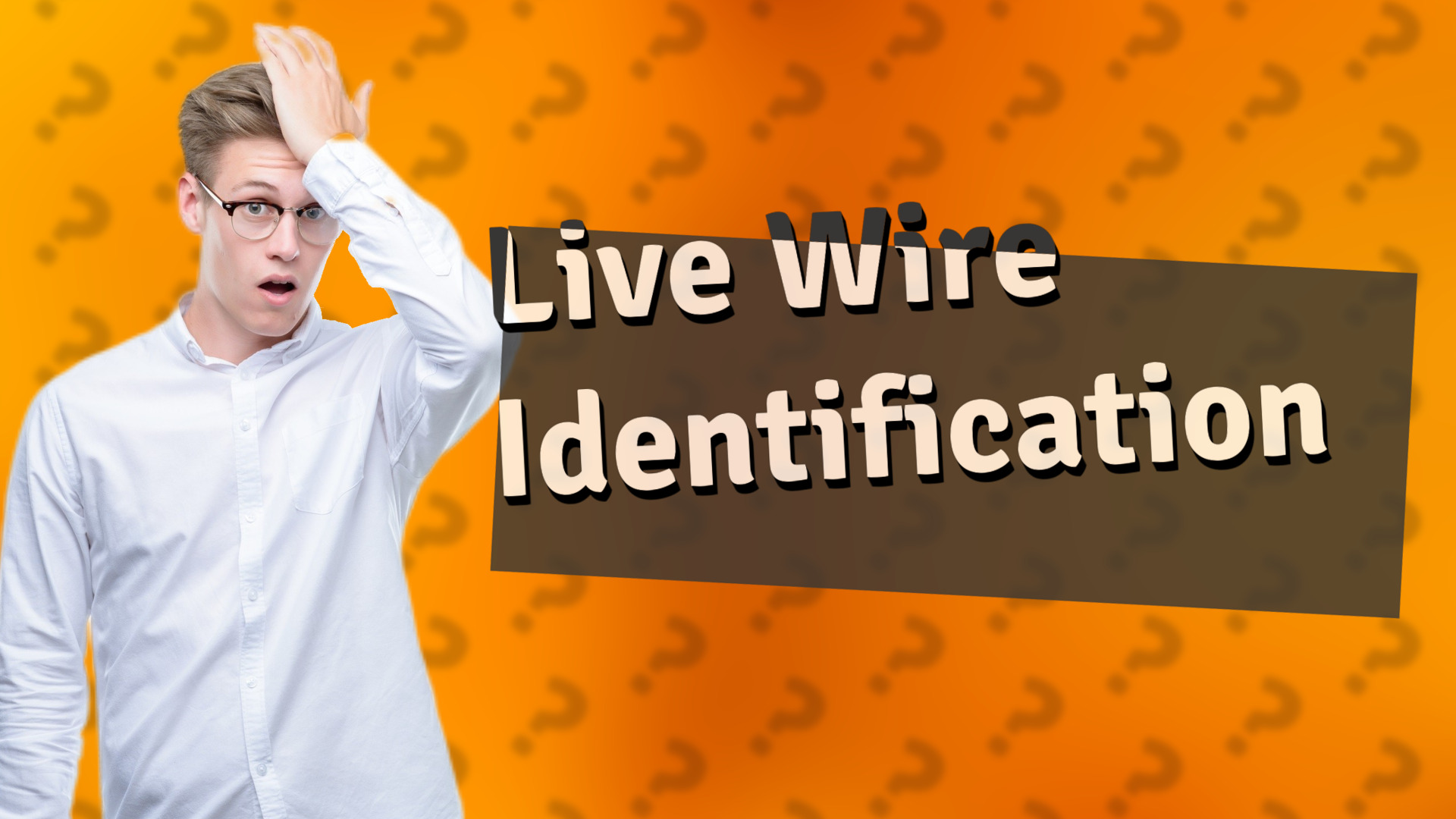 Live Wire Identification