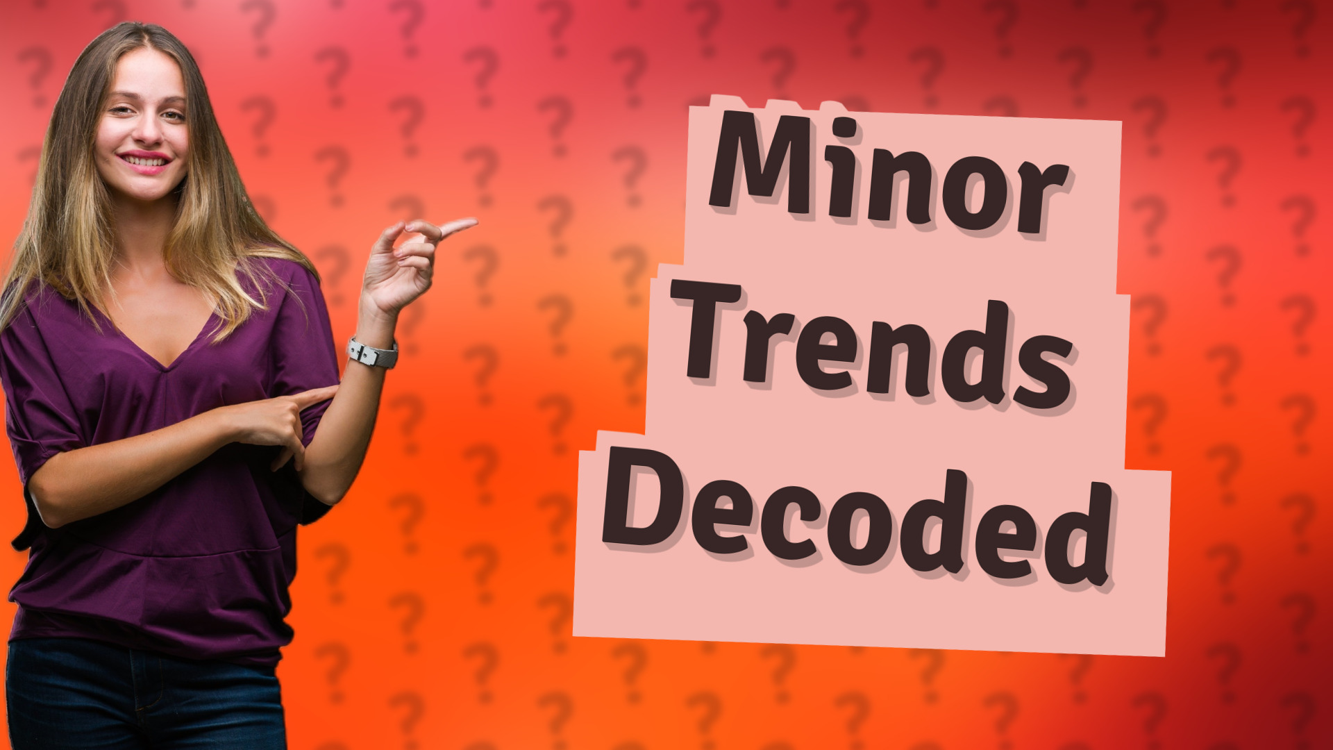 Minor Trends Decoded