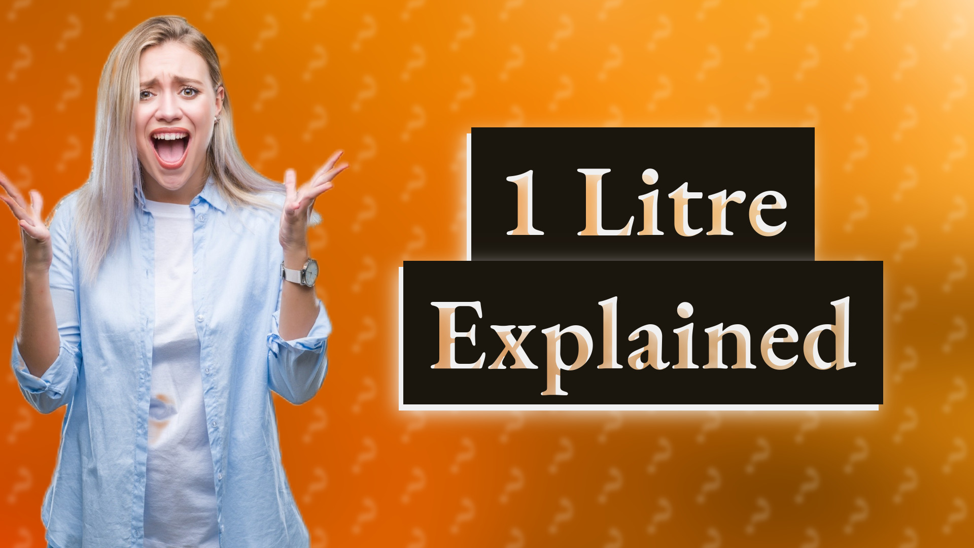 1 Litre Explained