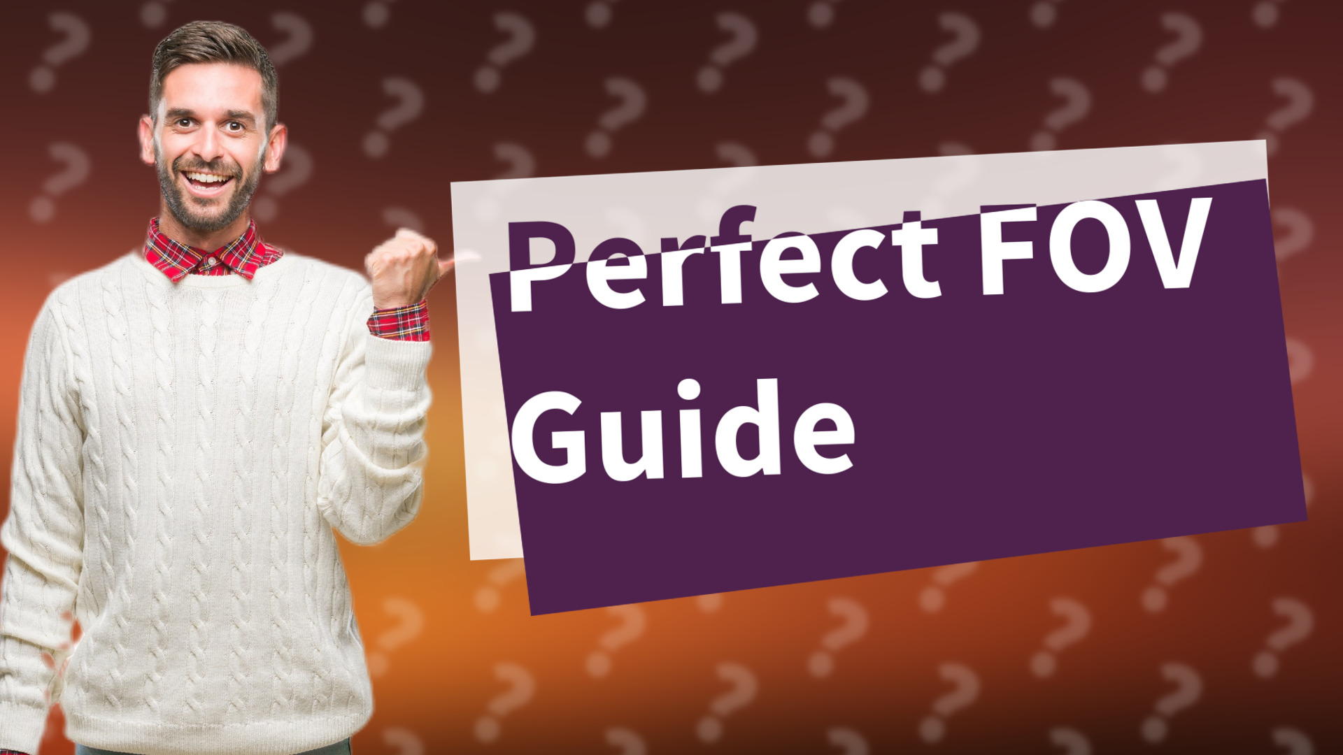 Perfect FOV Guide