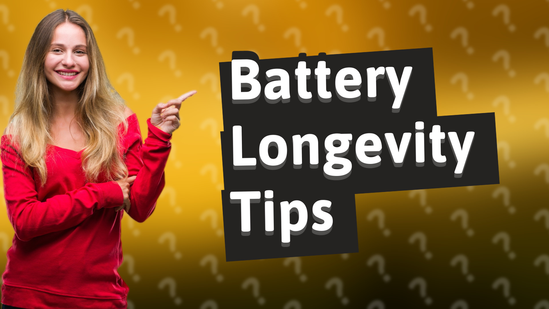 Battery Longevity Tips