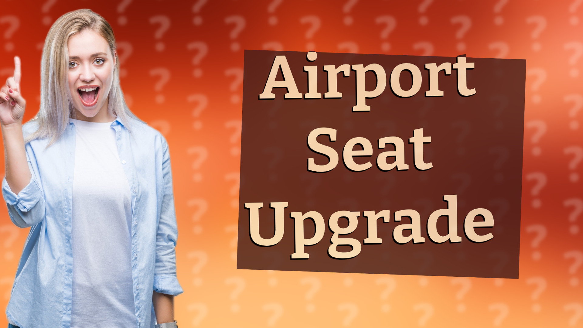 Airport Seat Upgrade