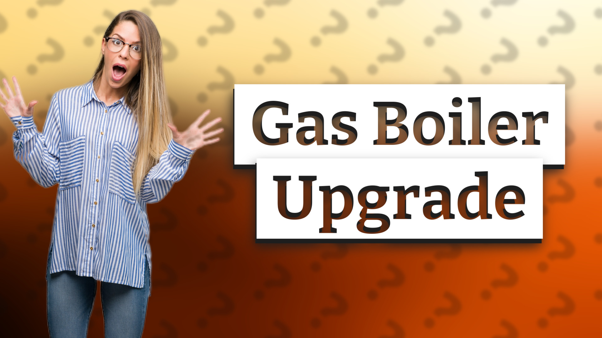 Gas Boiler Upgrade
