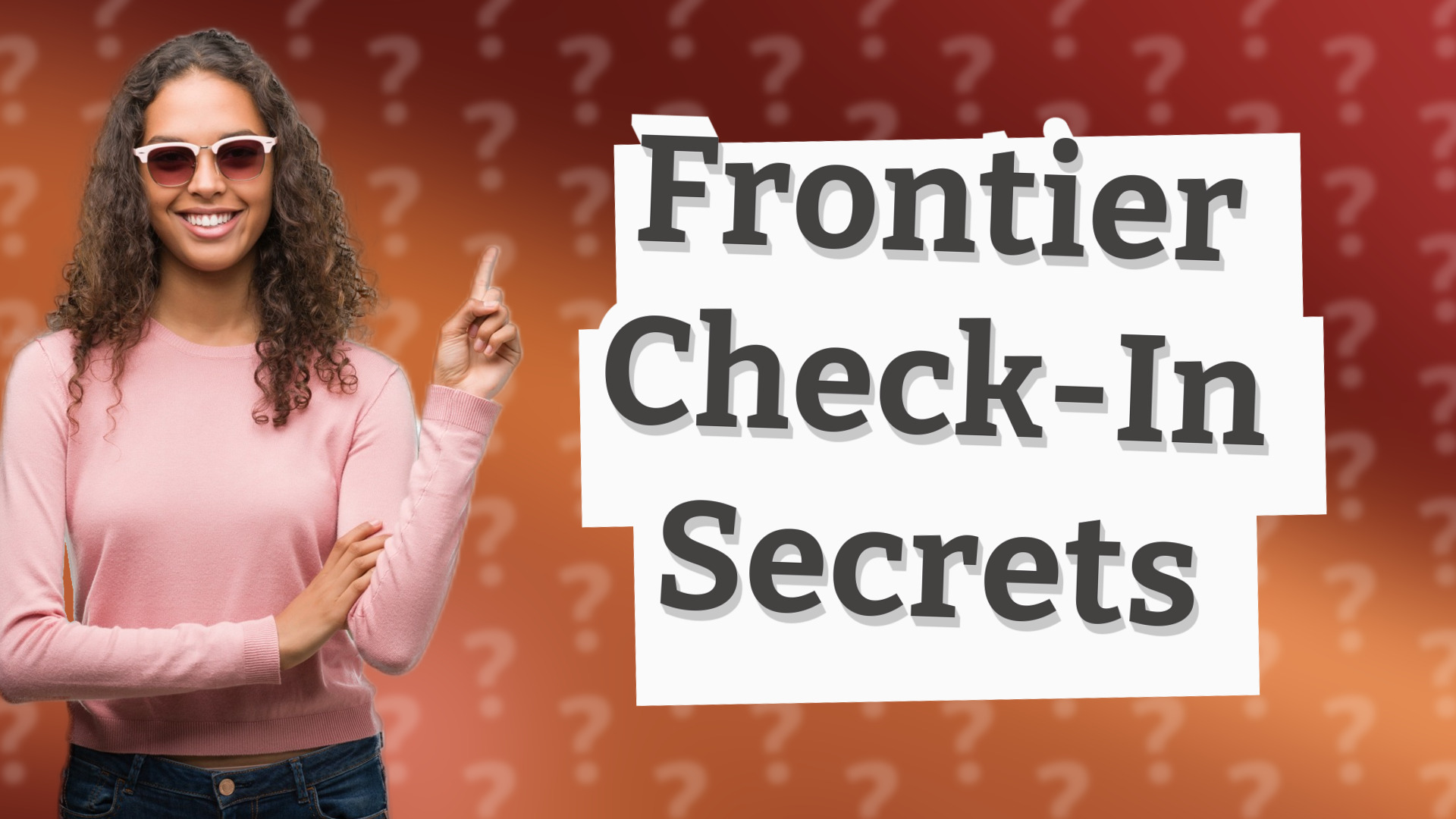Frontier Check-In Secrets