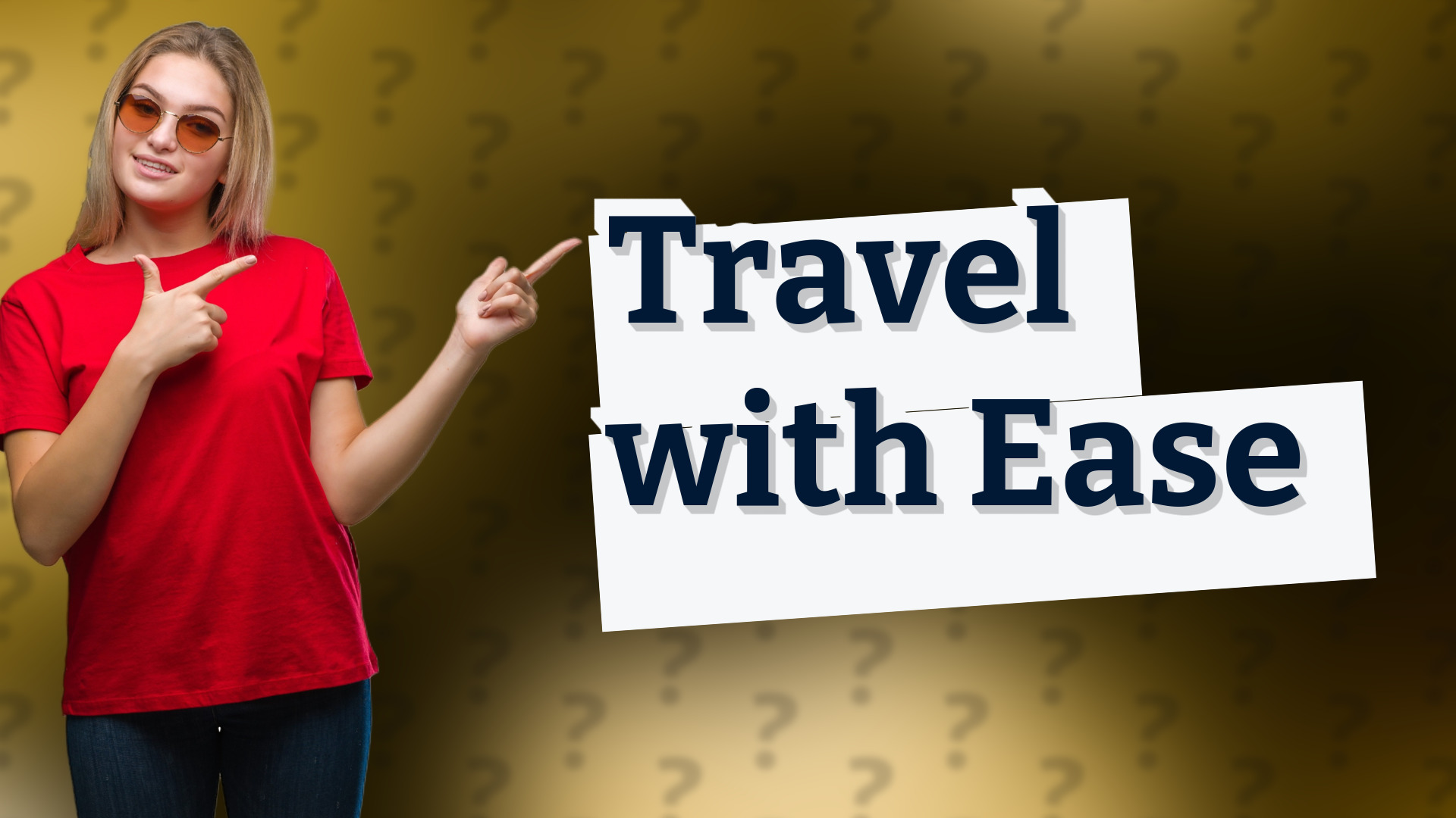 Travel with Ease