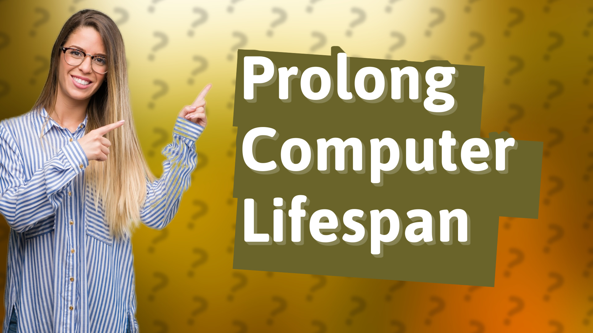 Prolong Computer Lifespan