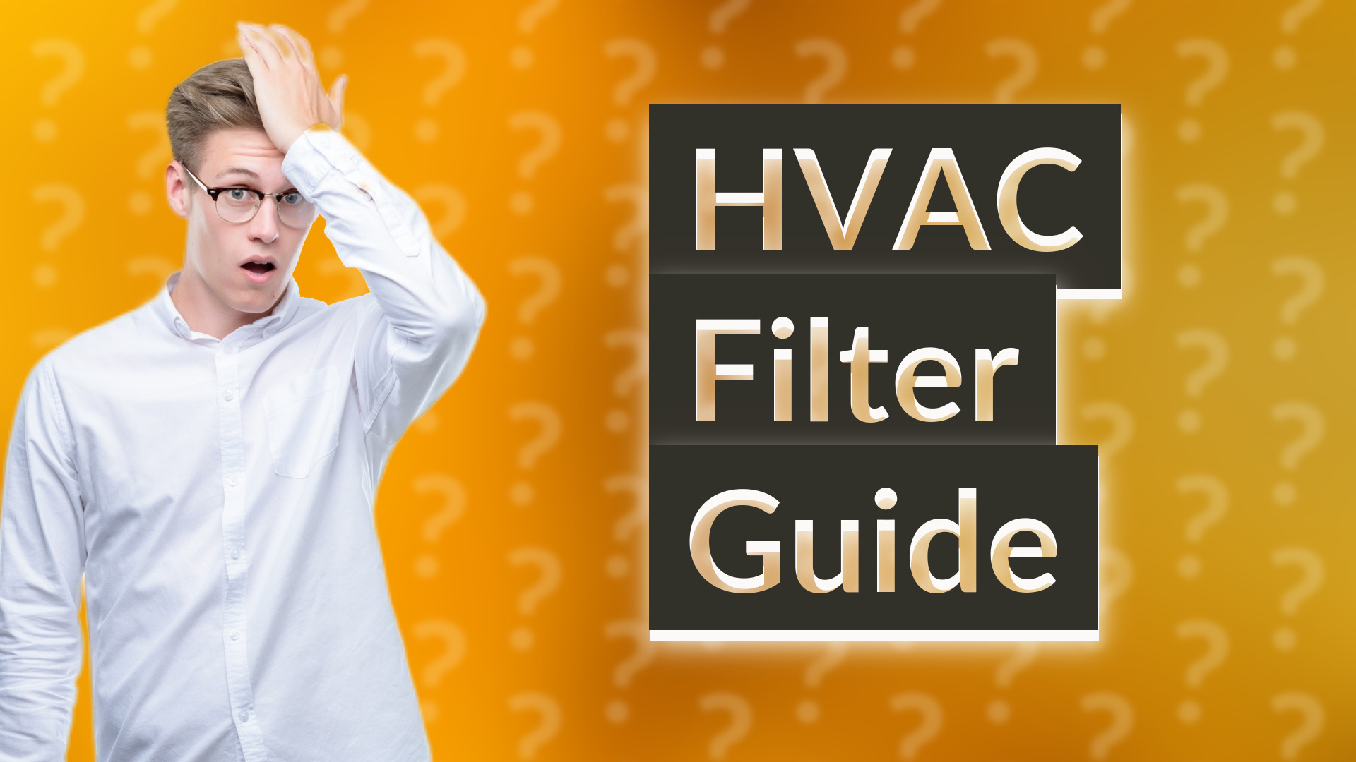 HVAC Filter Guide