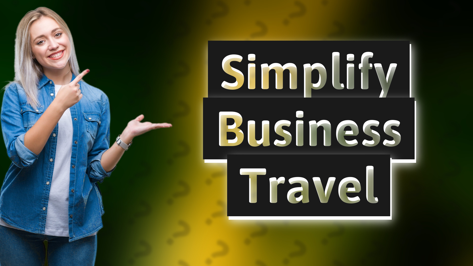 Simplify Business Travel