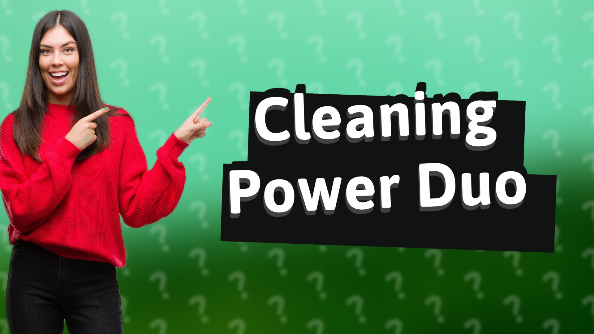 Cleaning Power Duo
