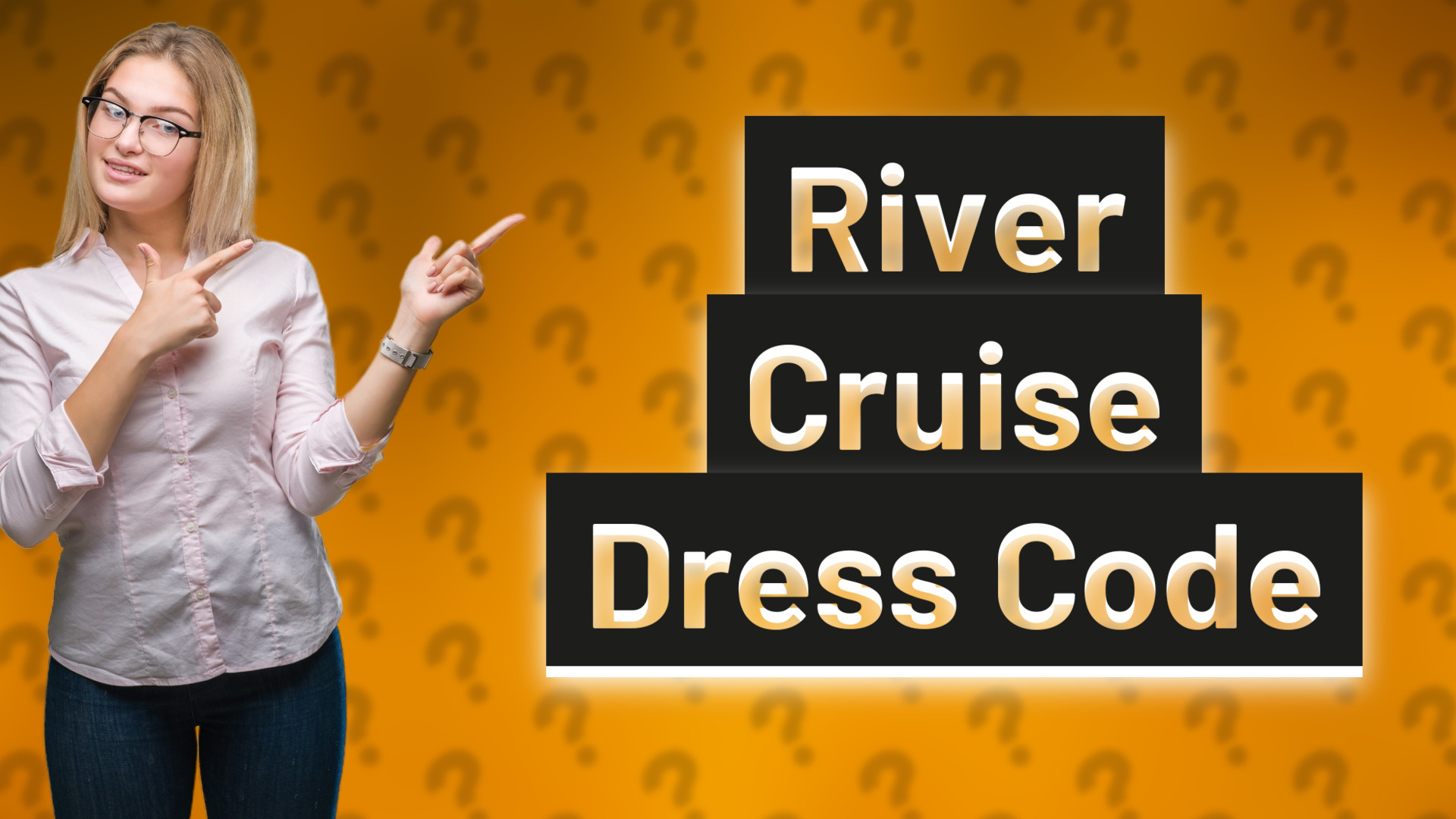 River Cruise Dress Code
