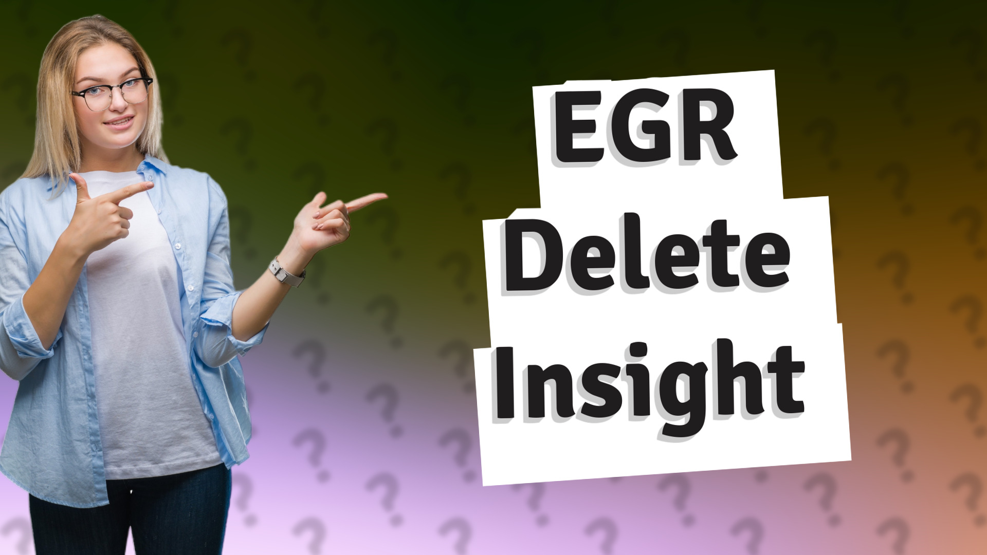 EGR Delete Insight
