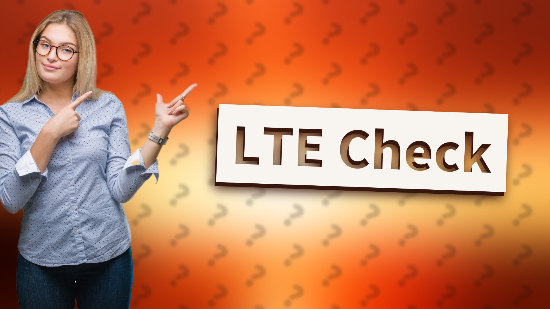 LTE Check