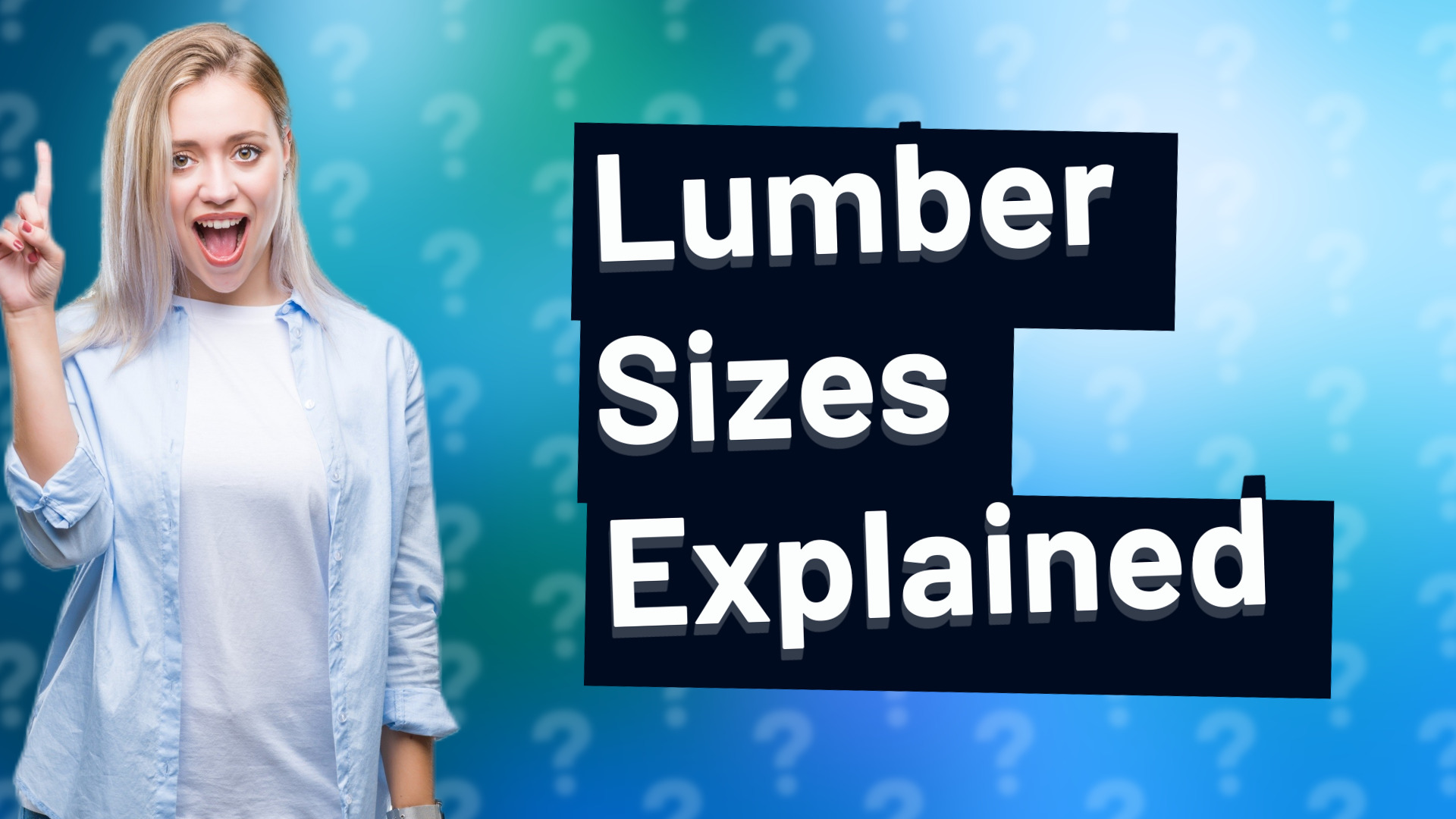 Lumber Sizes Explained