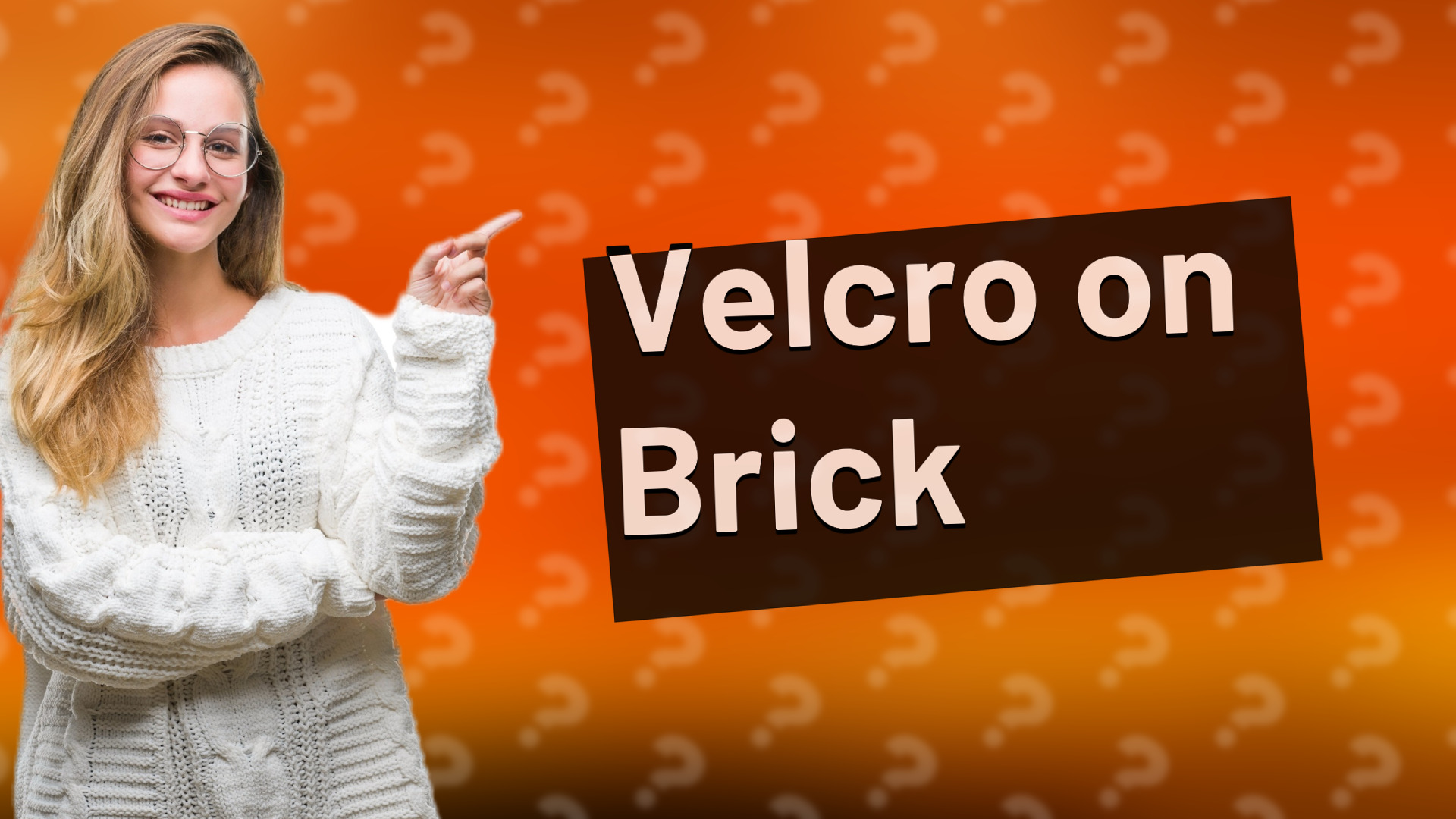 Velcro on Brick