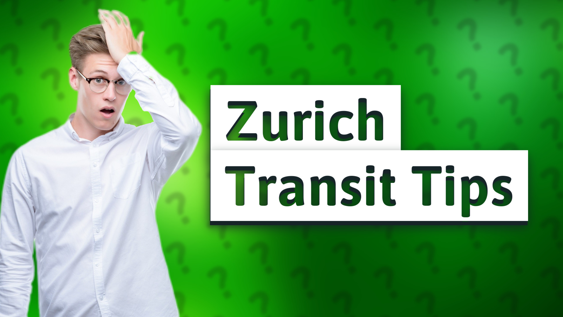 Zurich Transit Tips