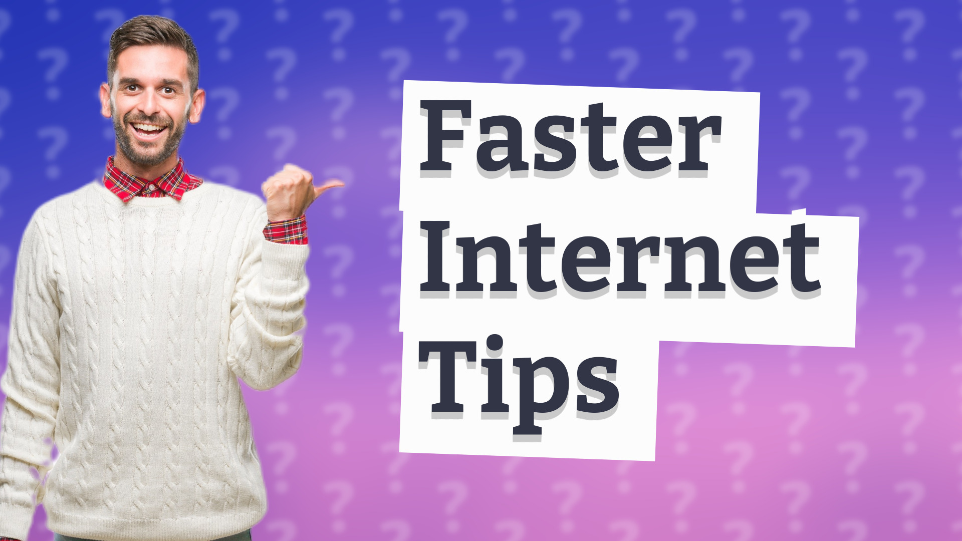 Faster Internet Tips