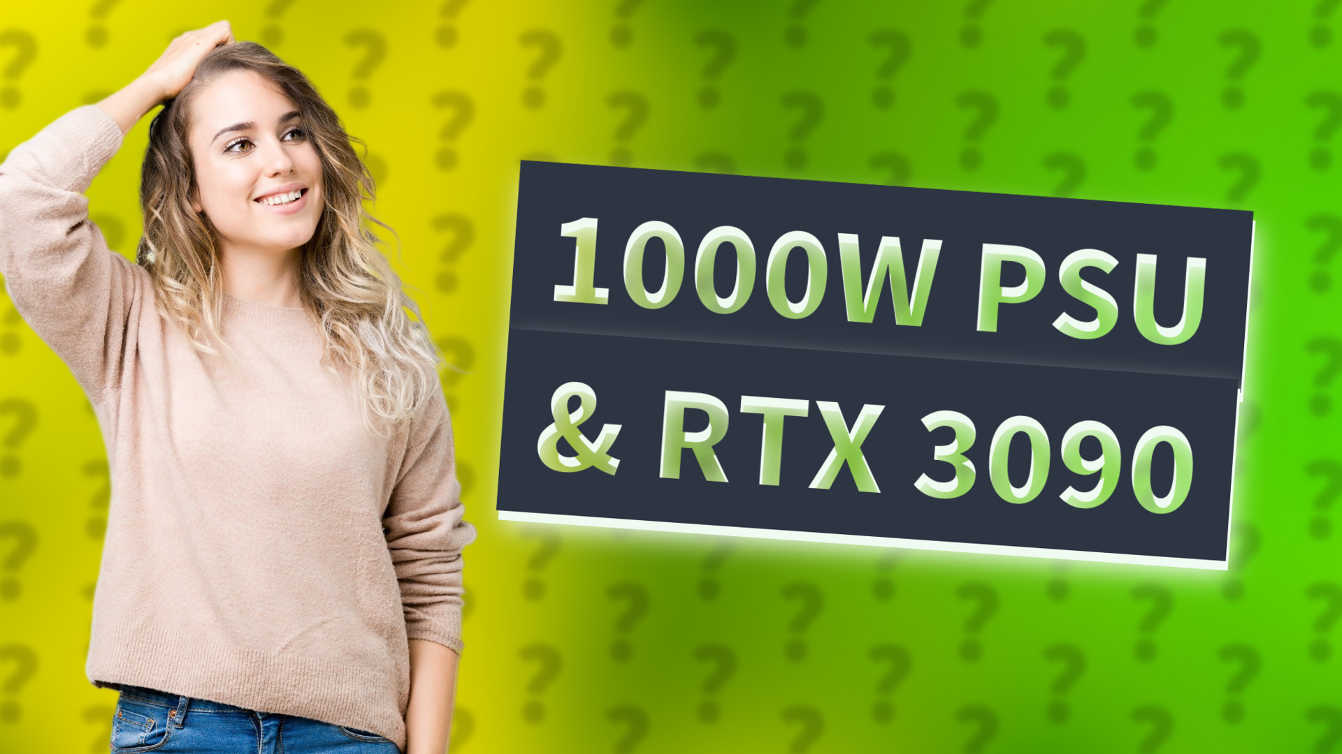1000W PSU & RTX 3090
