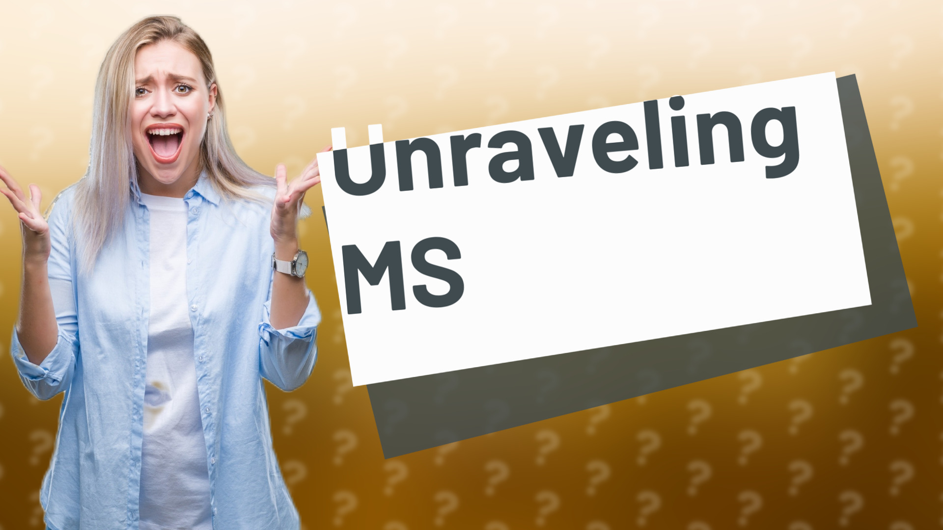 Unraveling MS