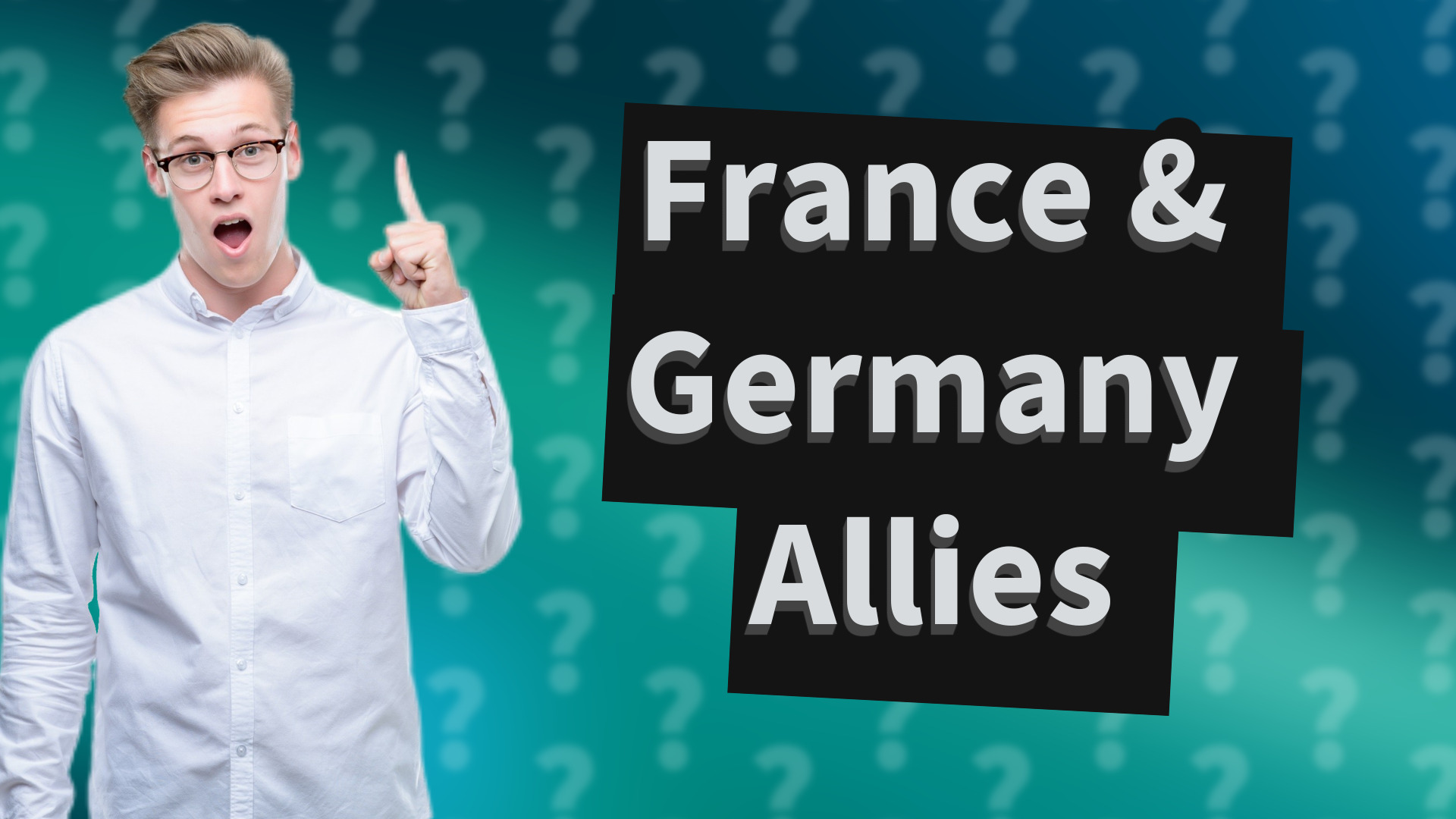 France & Germany Allies