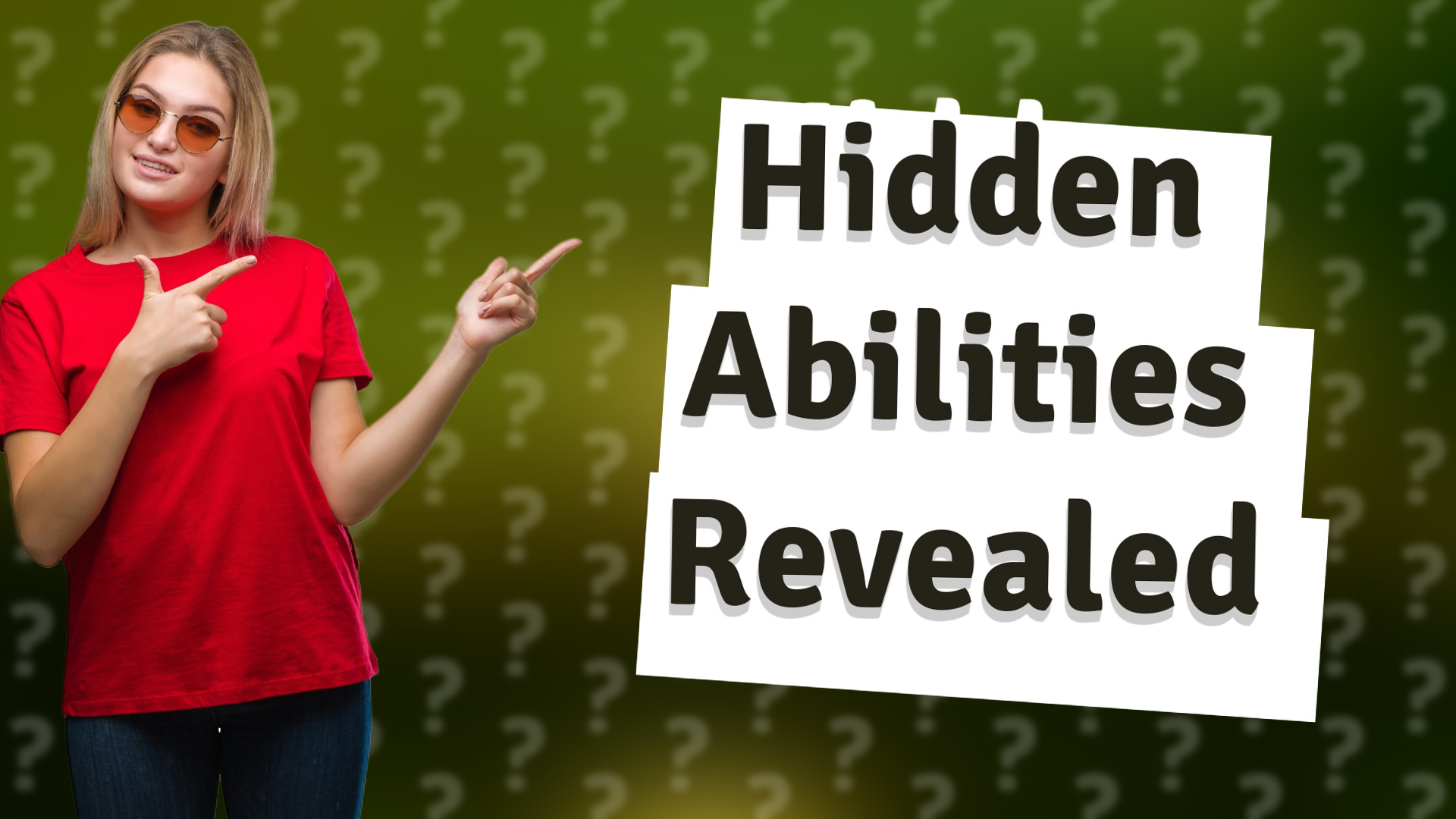 Hidden Abilities Revealed