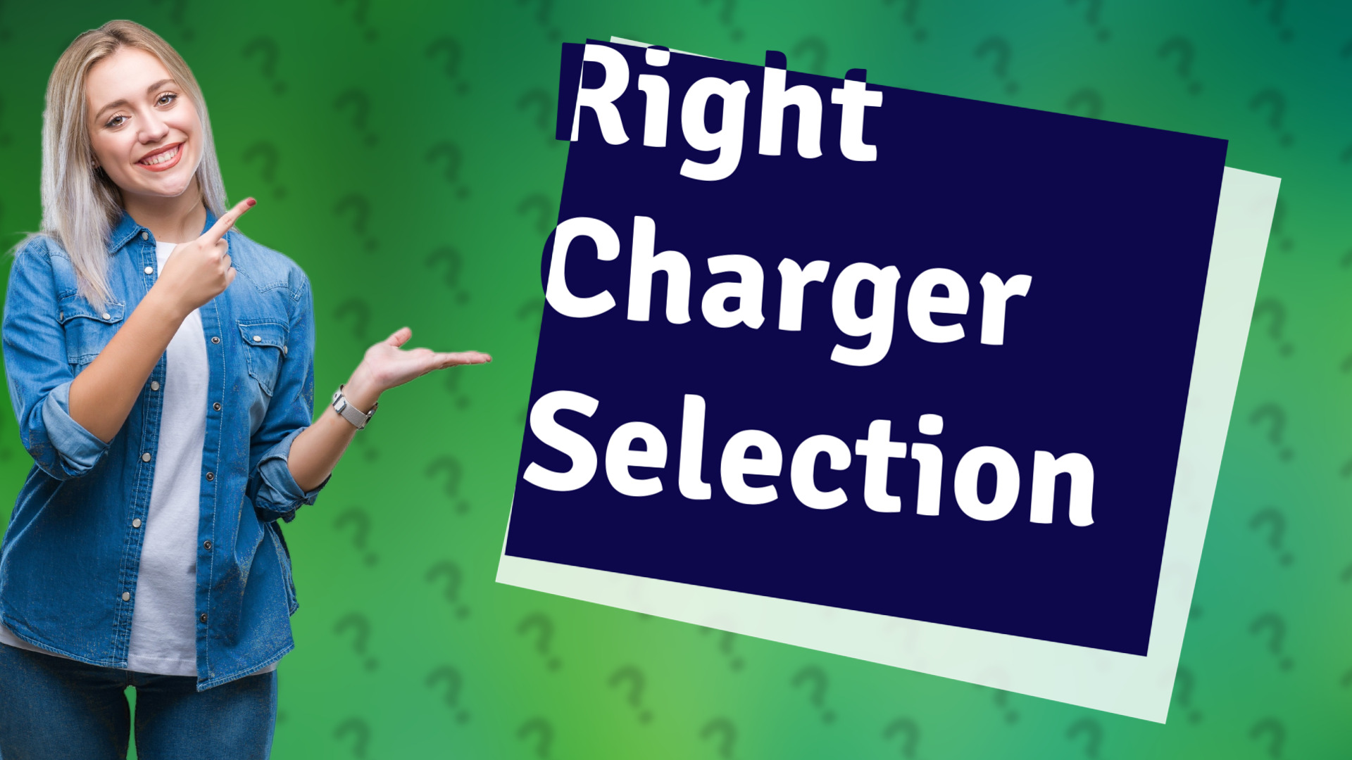 Right Charger Selection