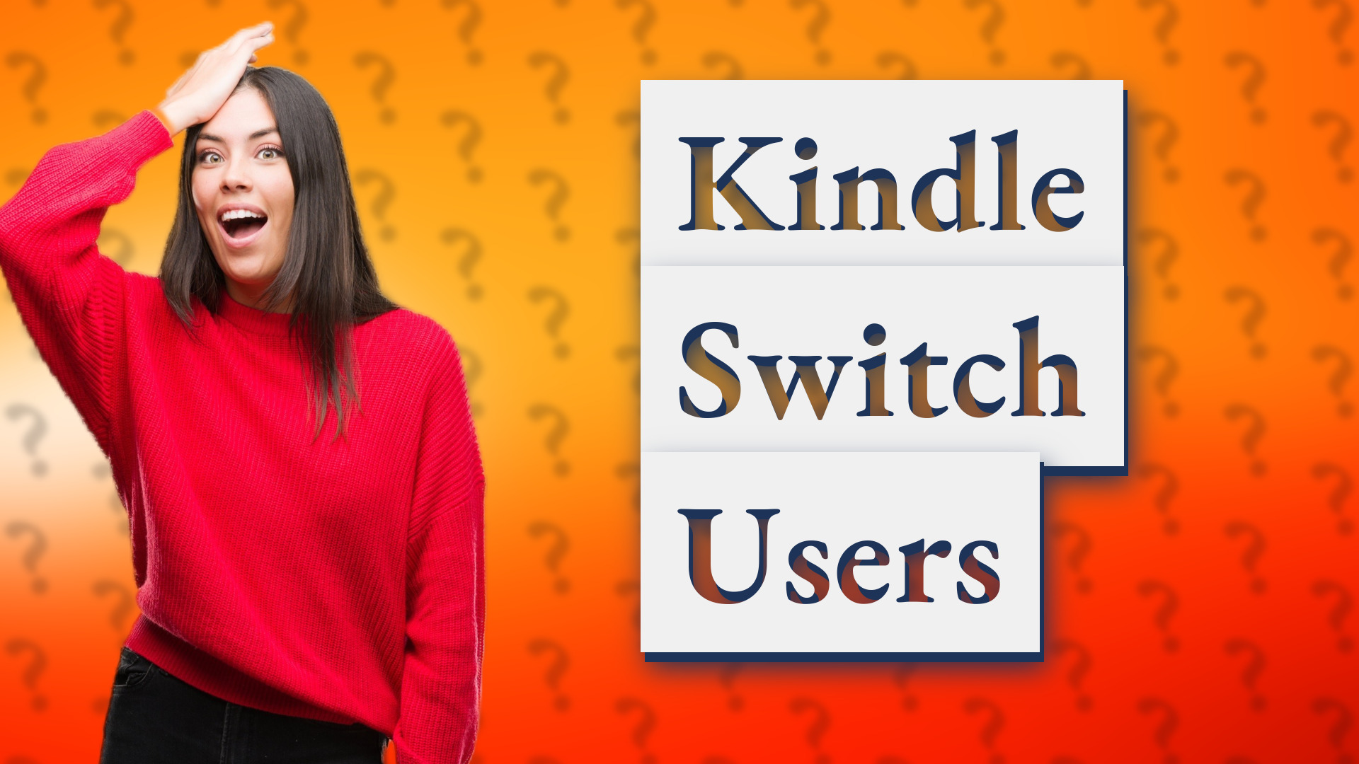 Kindle Switch Users