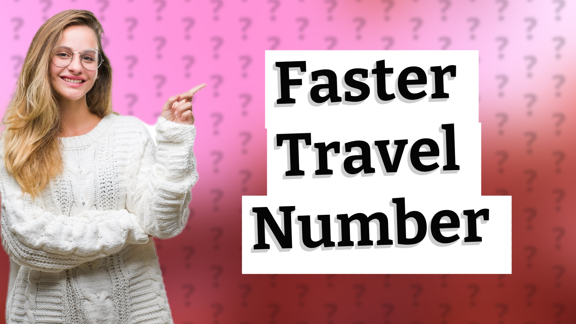 Faster Travel Number