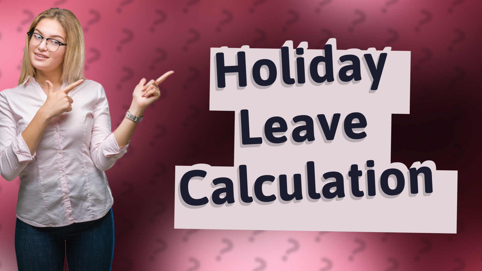 Holiday Leave Calculation