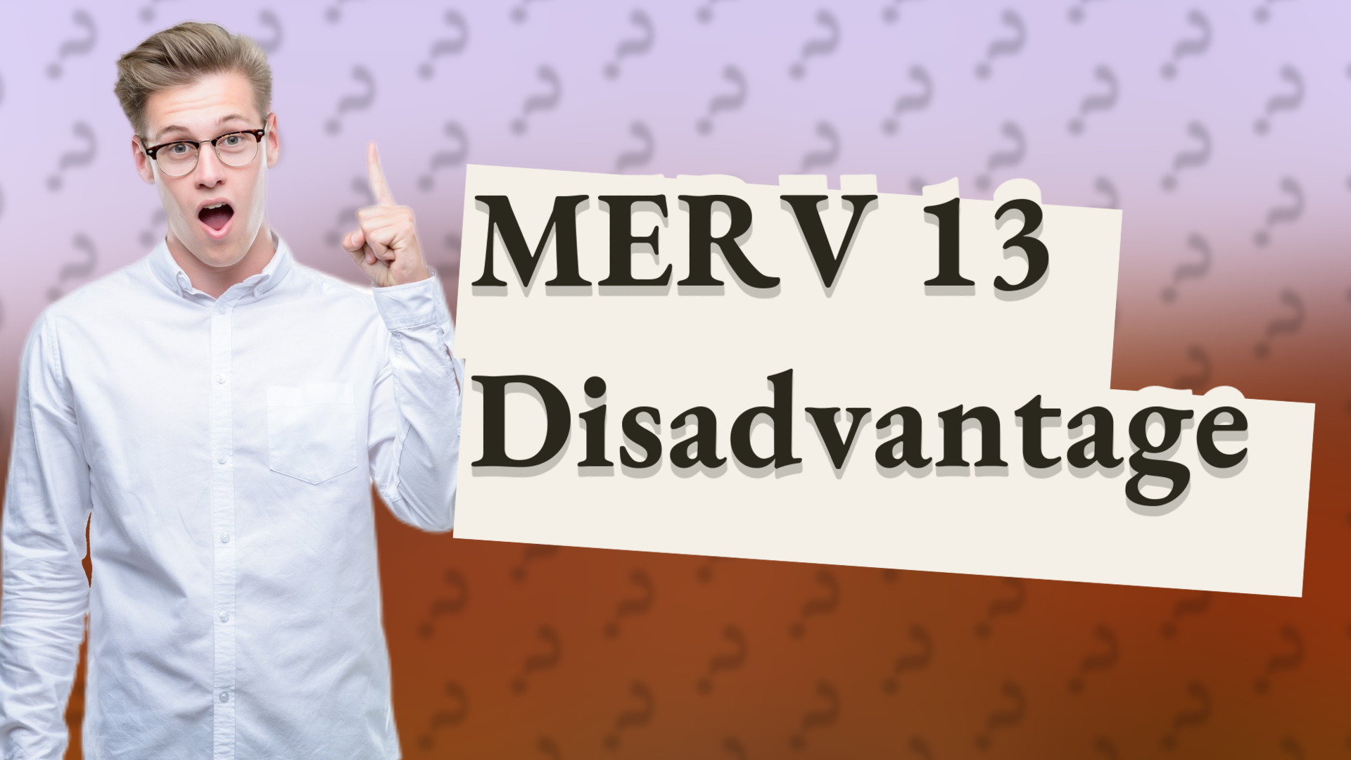 MERV 13 Disadvantage