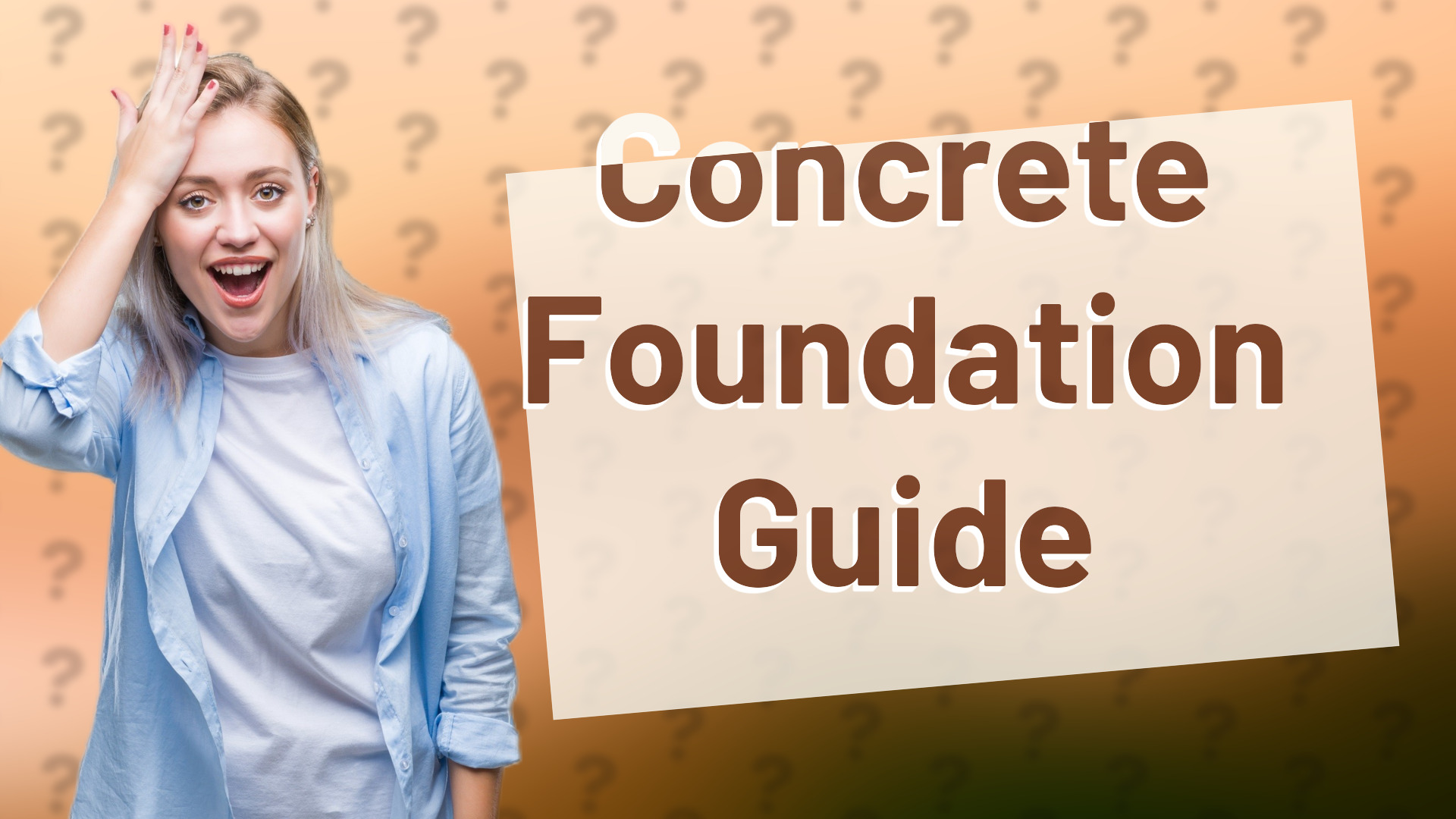 Concrete Foundation Guide