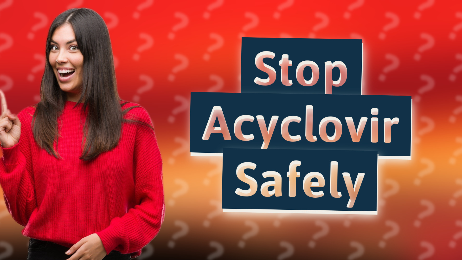 Stop Acyclovir Safely
